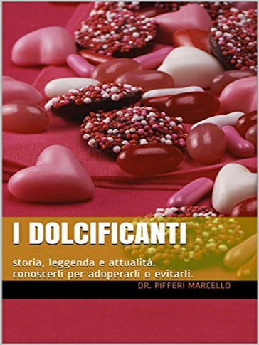 I Dolcificanti - Dr. Pifferi Marcello