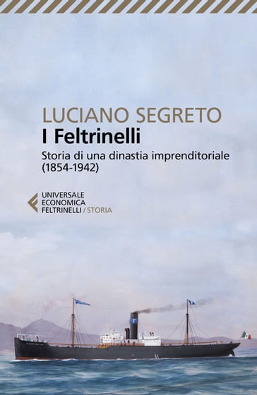 I Feltrinelli - Luciano Segreto