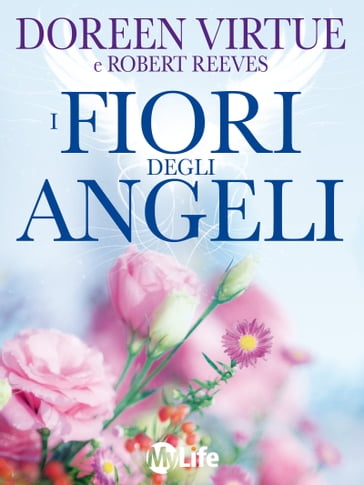 I Fiori Degli Angeli - Doreen Virtue - Robert Reeves