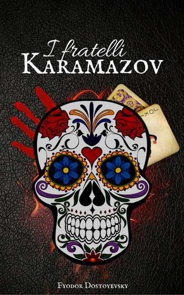 I Fratelli Karamazov - Fedor Michajlovic Dostoevskij