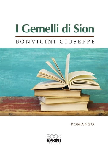 I Gemelli di Sion - Giuseppe Bonvicini