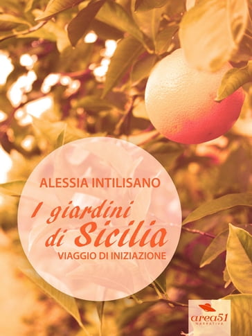 I Giardini di Sicilia - Alessia Intillisano