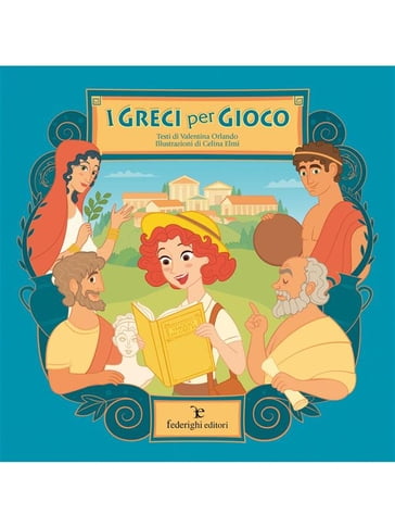 I Greci per Gioco - Celina Elmi - Valentina Orlando