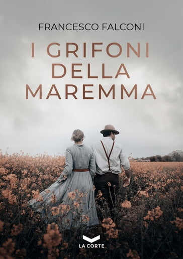 I Grifoni della Maremma - Francesco Falconi