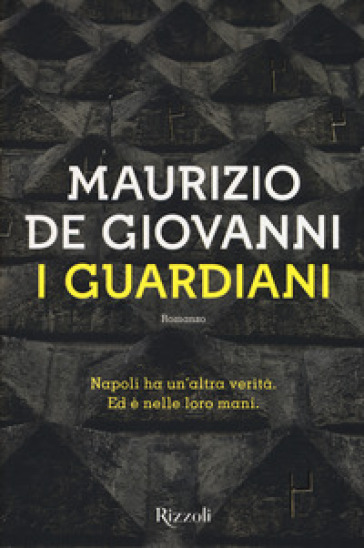 I Guardiani - Maurizio De Giovanni