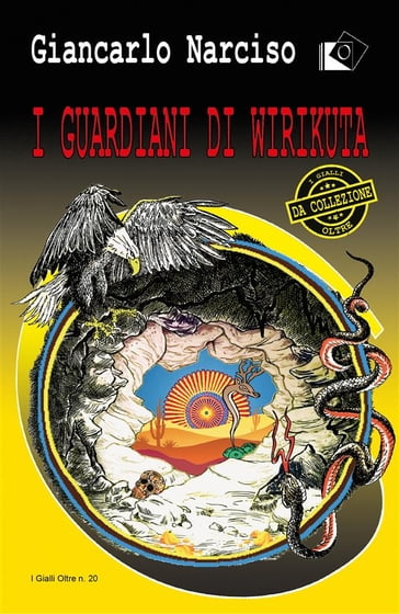 I Guardiani di Wirikuta - Giancarlo Narciso