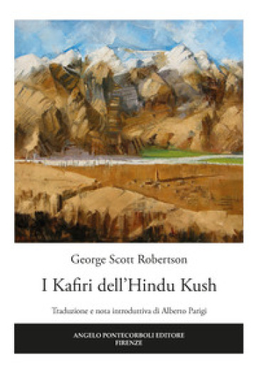 I Kafiri dell'Hindu Kush - George Scott Robertson
