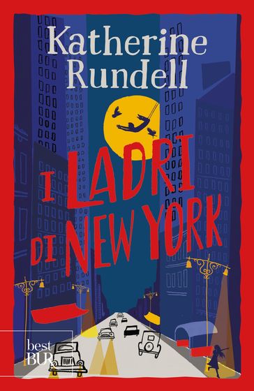 I Ladri di New York - Katherine Rundell