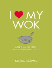 I Love My Wok