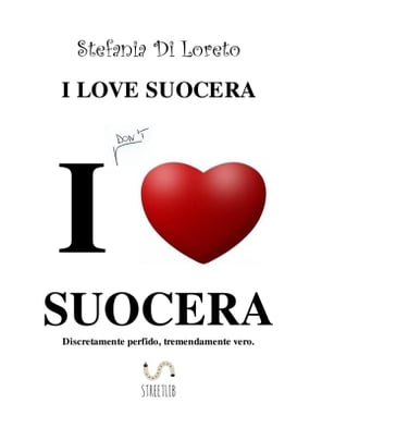 I Love Suocera - Stefania Di Loreto