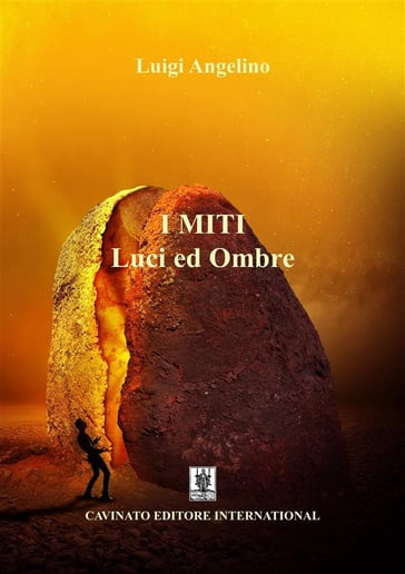 I MITI - Luci ed ombre - Luigi Angelino