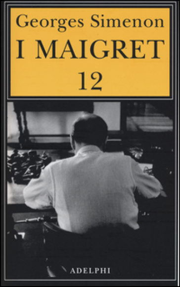 I Maigret 12 - Georges Simenon