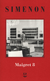 I Maigret. Nuova ediz.. 8.