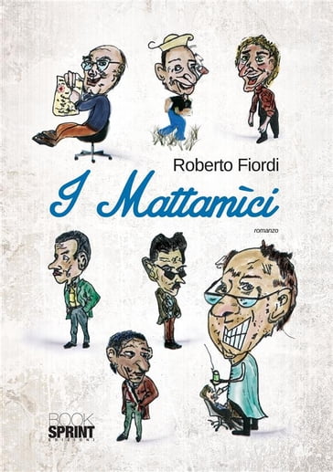 I Mattamici - Roberto Fiordi