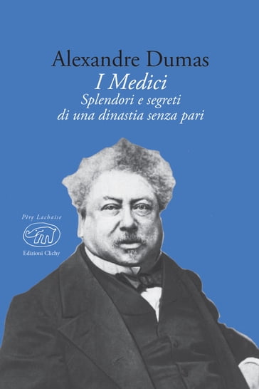 I Medici - Alexandre Dumas