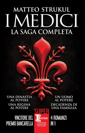 I Medici. La saga completa - Matteo Strukul