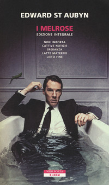 I Melrose. Ediz. integrale - Edward St. Aubyn