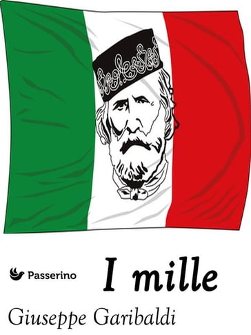 I Mille - Giuseppe Garibaldi