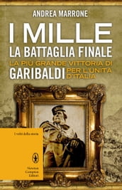 I Mille. La battaglia finale