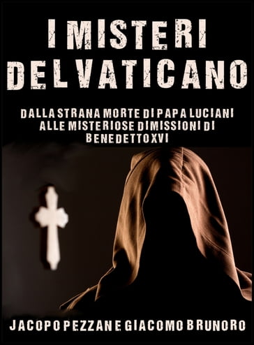 I Misteri del Vaticano - Giacomo Brunoro - Jacopo Pezzan