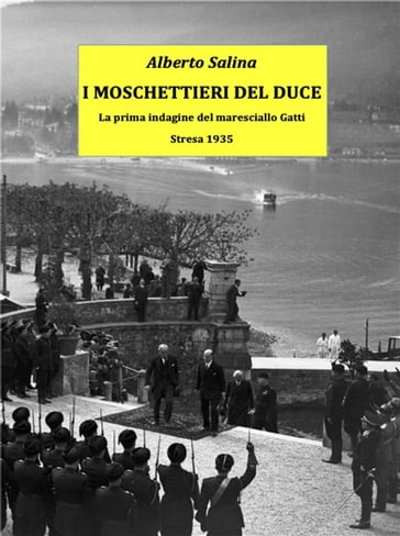 I Moschettieri del Duce - Alberto Salina