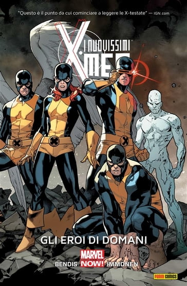 I Nuovissimi X-Men (2013) 1 - Brian Michael Bendis