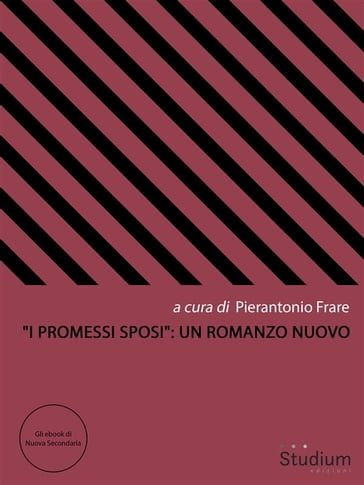 "I Promessi Sposi": un romanzo nuovo - Pierantonio Frare