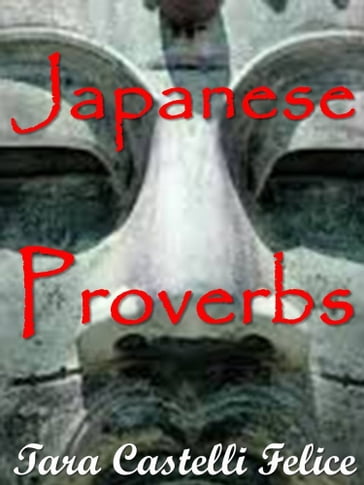I Proverbi Giapponesi - Tara Castelli Felice