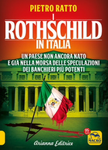 I Rothschild in Italia - Pietro Ratto