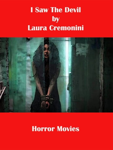 I Saw The Devil - Laura Cremonini