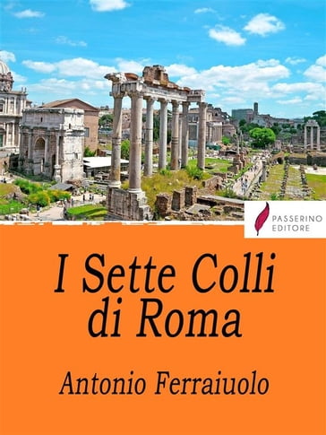 I Sette Colli di Roma - Antonio Ferraiuolo