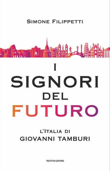 I Signori del futuro - Simone Filippetti