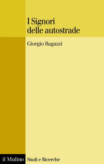 I Signori delle autostrade - Ragazzi Giorgio