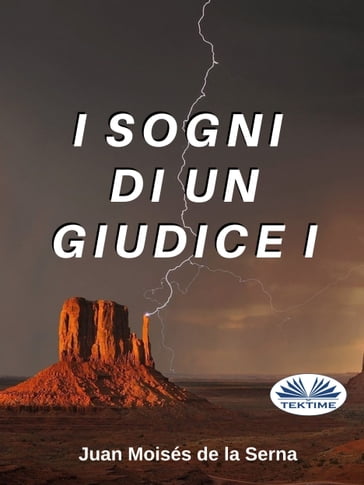 I Sogni Di Un Giudice I - Juan Moisés de la Serna