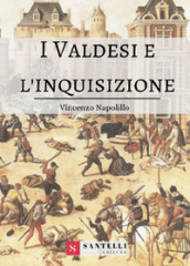 I Valdesi e l Inquisizione