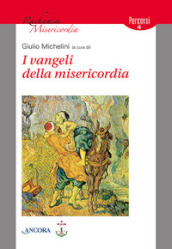 I Vangeli della misericordia