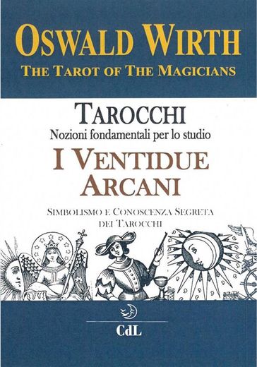 I Ventidue Arcani - OSWALD WIRTH