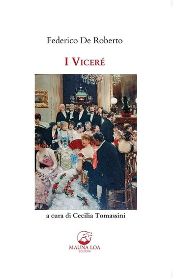 I Viceré - Federico De Roberto - Cecilia Tomassini