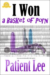 I Won a Basket of Porn