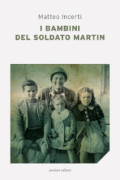 I bambini del soldato Martin