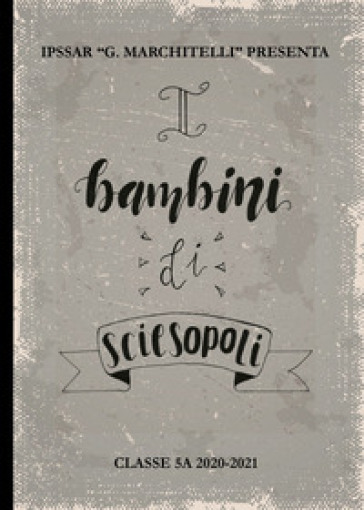 I bambini di Sciesopoli - Martina Carminetti