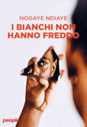 I bianchi non hanno freddo