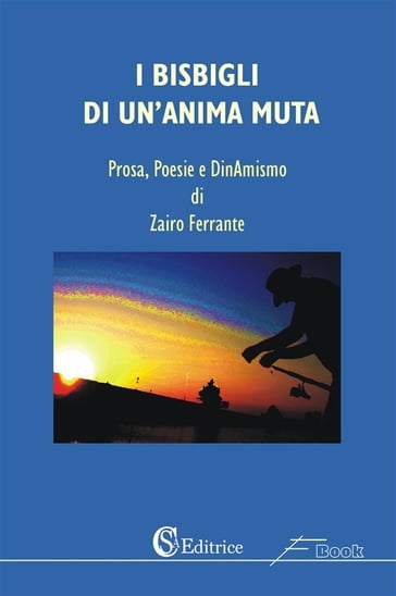 I bisbigli di un'anima muta - Zairo Ferrante