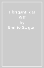 I briganti del Riff