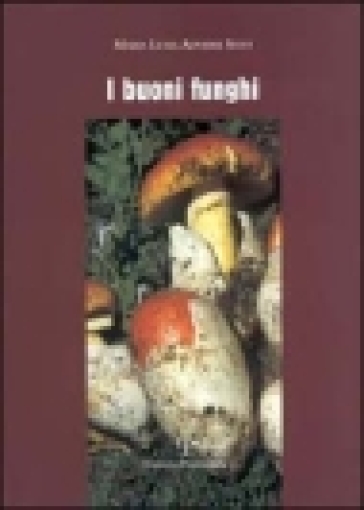 I buoni funghi - M. Luisa Adversi Selvi