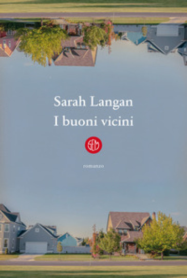 I buoni vicini - Sarah Langan