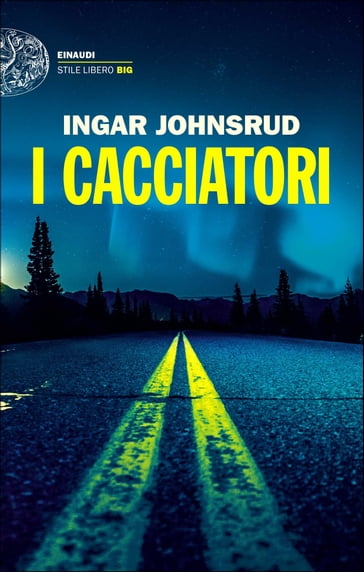 I cacciatori - Ingar Johnsrud