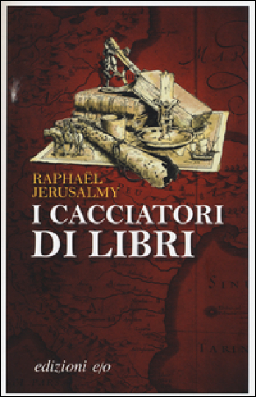 I cacciatori di libri - Raphael Jerusalmy