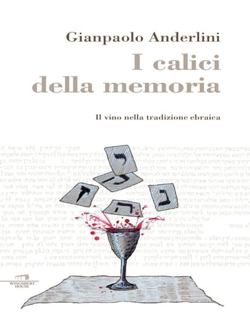 I calici della memoria - Gianpaolo Anderlini