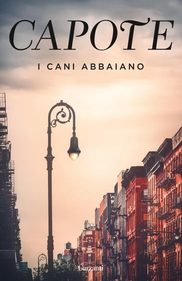 I cani abbaiano - Truman Capote